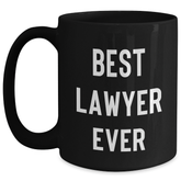 Funny 'Best Lawyer Ever' Black Coffee Mug for Lawyer Graduation Gifts from Friends, Family, or Coworkers - Main